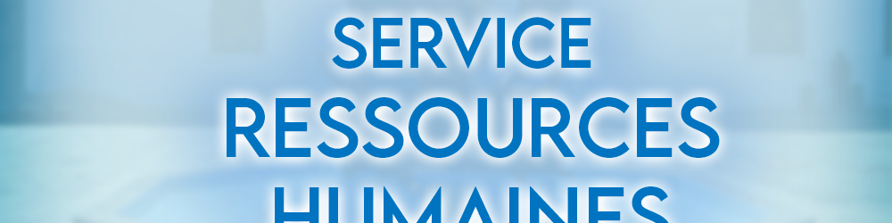 Service des Ressources Humaines 