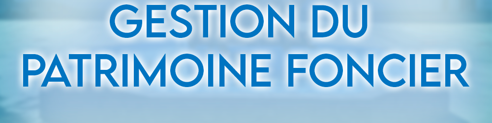 Service Gestion du Patrimoine Foncier